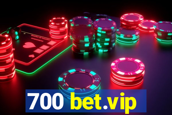 700 bet.vip
